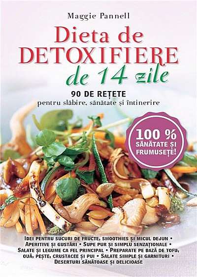 Dieta de detoxifiere in 14 zile