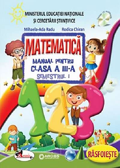 Matematica. Manual pentru clasa a III-a. Semestrul I