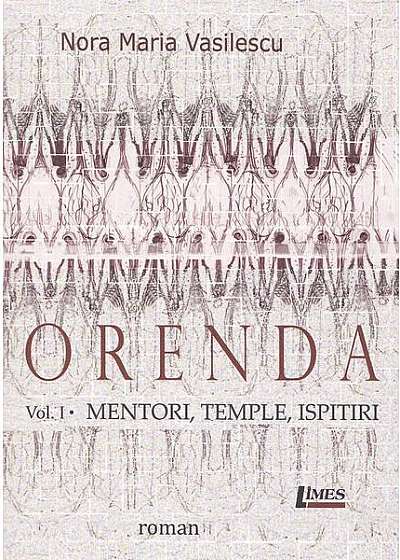 Orenda - Volumul 1