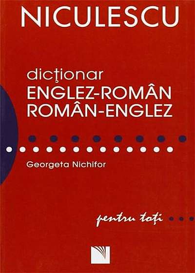 Dictionar englez-roman roman-englez pentru toti