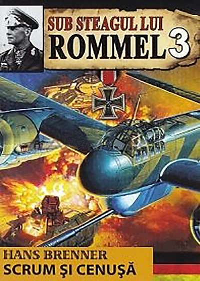 Sub steagul lui Rommel - Vol. 3