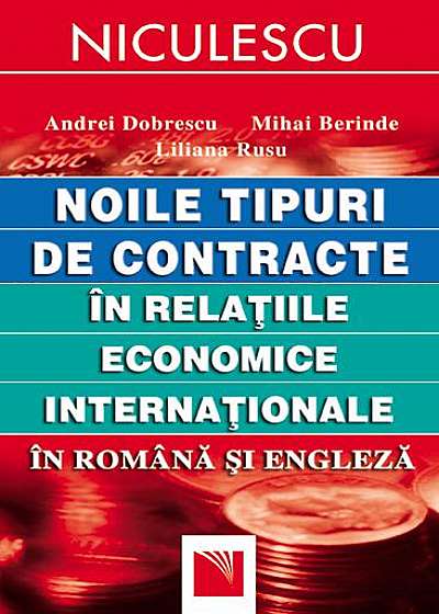 Noile tipuri de contracte in relatiile economice internationale in romana si engleza