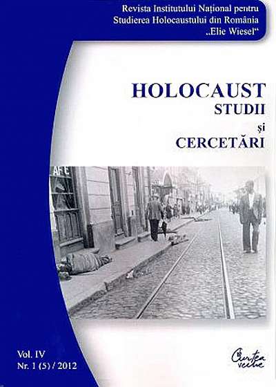 Coperta cărții Revista INSHR Holocaust. Studii si cercetari, vol. IV, nr. 1(5)/2012
