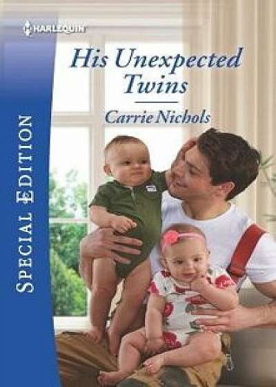 His Unexpected Twins/Carrie Nichols