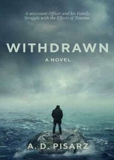 Withdrawn, Paperback/A. D. Pisarz