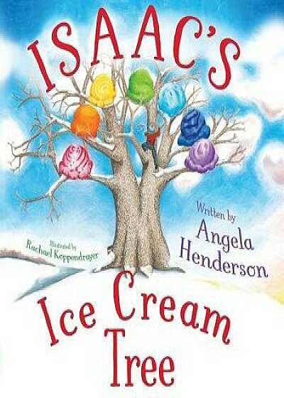 Isaac's Ice Cream Tree, Paperback/Angela Henderson