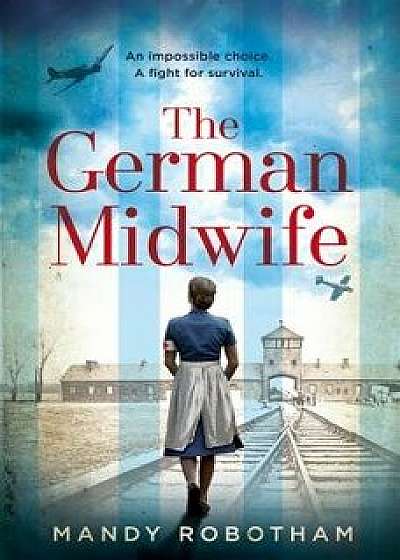 The German Midwife, Paperback/Mandy Robotham