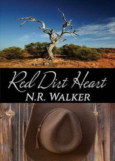 Red Dirt Heart, Paperback/N. R. Walker