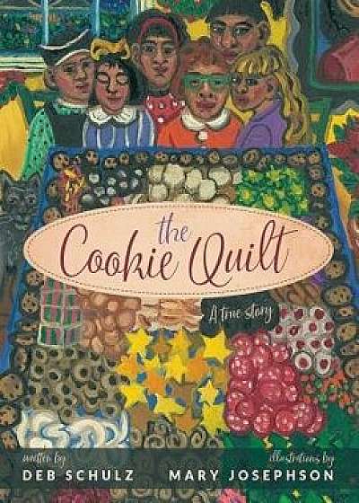 The Cookie Quilt, Paperback/Deb Schulz