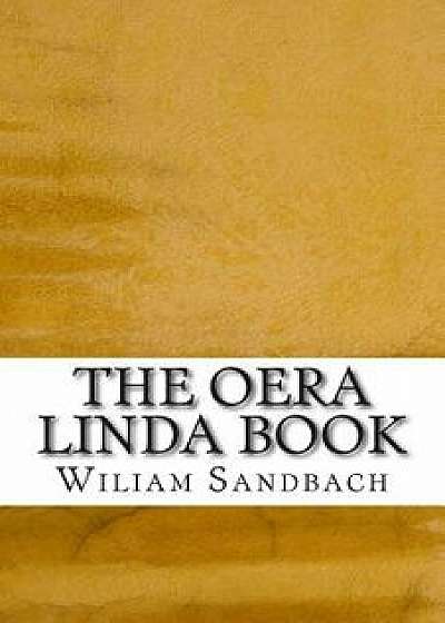 The Oera Linda Book, Paperback/Wiliam R. Sandbach
