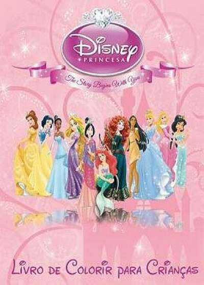 Princesa Disney Livro de Colorir Para Crianças: Nosso Livro de Colorir Para Crianças Tem Uma Fantástica Coleçăo de Imagens Para Vocč Colorir, Elas Inc, Paperback/M. Carney