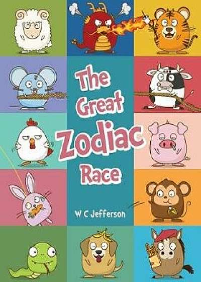 The Great Zodiac Race, Paperback/W. C. Jefferson