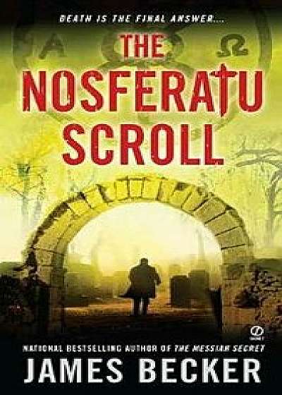 The Nosferatu Scroll/James Becker