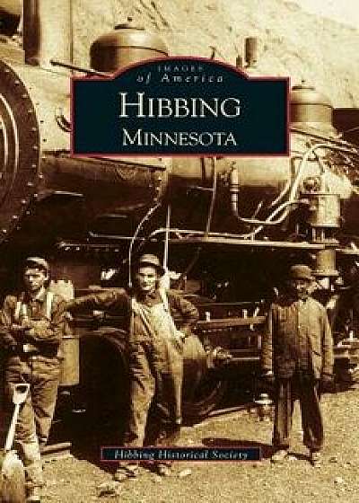 Hibbing, Minnesota/Heather Jo Maki