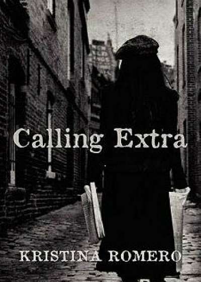 Calling Extra, Paperback/Kristina Romero
