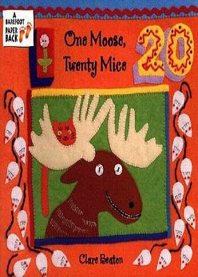 One Moose, Twenty Mice, Paperback/Clare Beaton