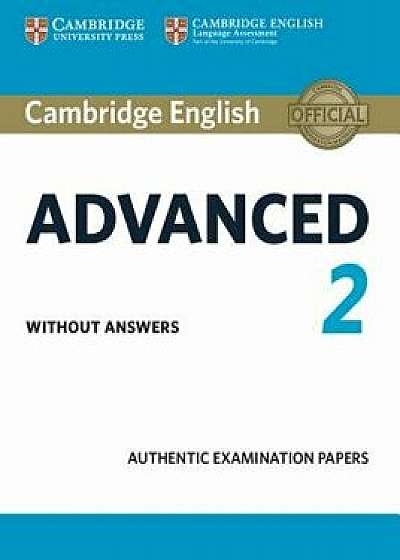 Cambridge English Advanced 2 Student's Book Without Answers: Authentic Examination Papers, Paperback/Cambridge University Press