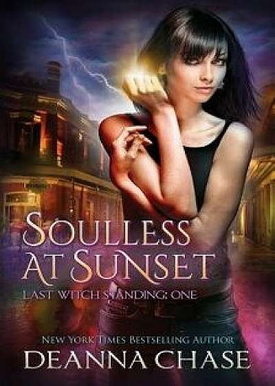 Soulless at Sunset, Paperback/Deanna Chase