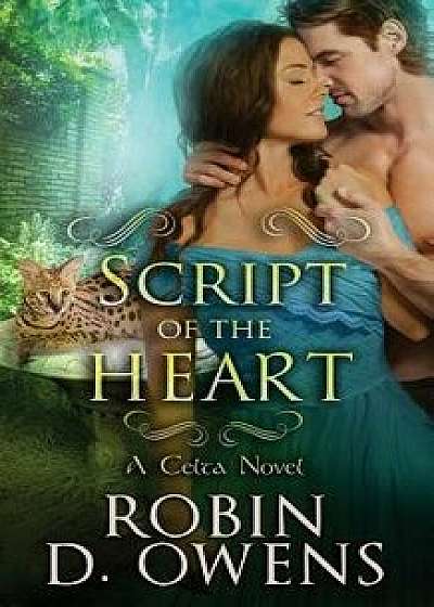 Script of the Heart: A Celta Heartmates Novel, Paperback/Robin D. Owens