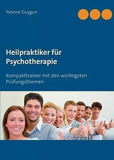 Heilpraktiker Fur Psychotherapie, Paperback/Yvonne Duygun