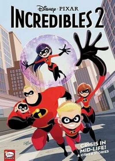 Disney-Pixar the Incredibles 2: Crisis in Mid-Life! & Other Stories (Graphic Novel), Paperback/Disney