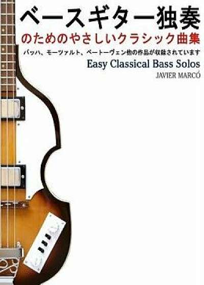 Easy Classical Bass Solos, Paperback/Javier Marco