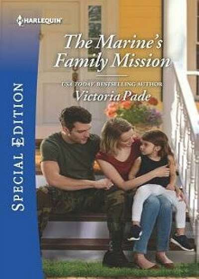 The Marine's Family Mission/Victoria Pade
