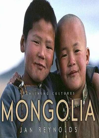 Vanishing Cultures: Mongolia, Paperback/Jan Reynolds