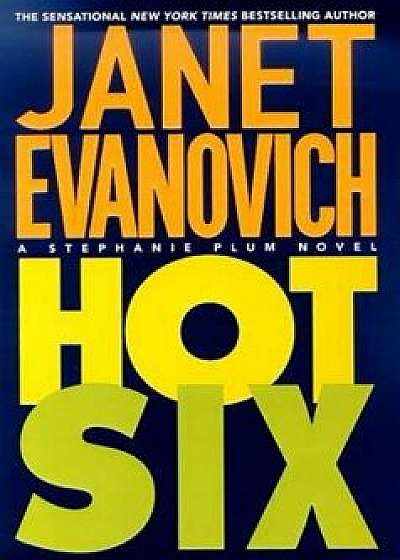Hot Six/Janet Evanovich