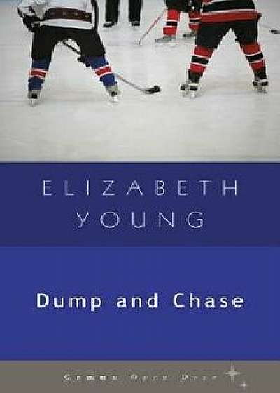 Dump and Chase, Paperback/Elizabeth Young