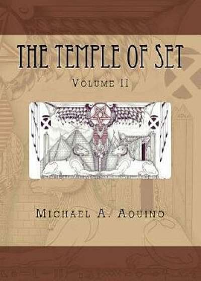The Temple of Set II, Paperback/Michael A. Aquino