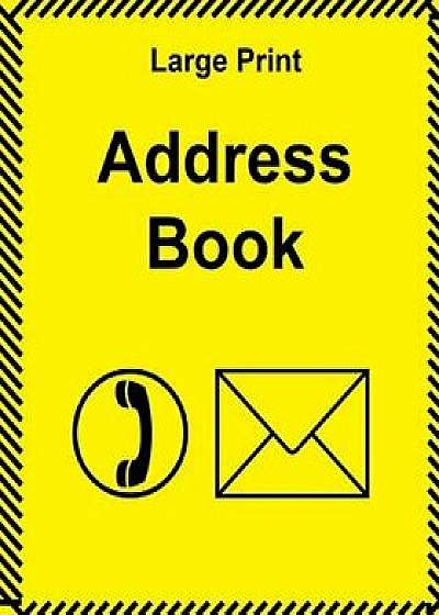 Large Print Address Book: Large Size with Large Clear Type and Bright Cover, Paperback/Montpelier Publisher