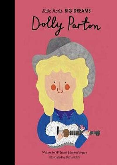 Dolly Parton, Hardcover/Isabel Sanchez Vegara