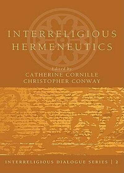Interreligious Hermeneutics/Catherine Cornille