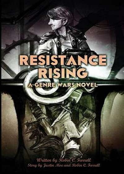 Resistance Rising: A Genre Wars Novel, Paperback/Justin Moe