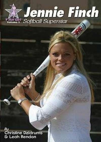 Jennie Finch: Softball Superstar, Paperback/Christine Dzidrums