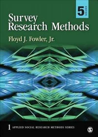 Survey Research Methods, Paperback/Floyd J. Fowler