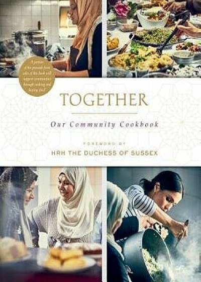 Together: Our Community Cookbook, Hardcover/The Hubb Community Kitchen