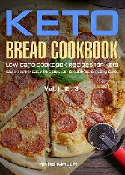 Ketogenic Bread: 73 Low Carb Cookbook Recipes for Keto, Gluten Free Easy Recipes for Ketogenic & Paleo Diets: Bread, Muffin, Waffle, Br, Paperback/Anas Malla