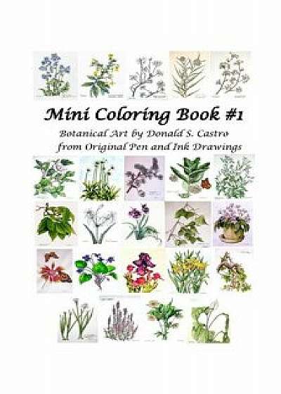 Mini Botanical Art Coloring Book: Pen & Ink Drawings, Paperback/Donald S. Castro