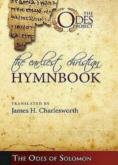 The Earliest Christian Hymnbook, Paperback/James H. Charlesworth