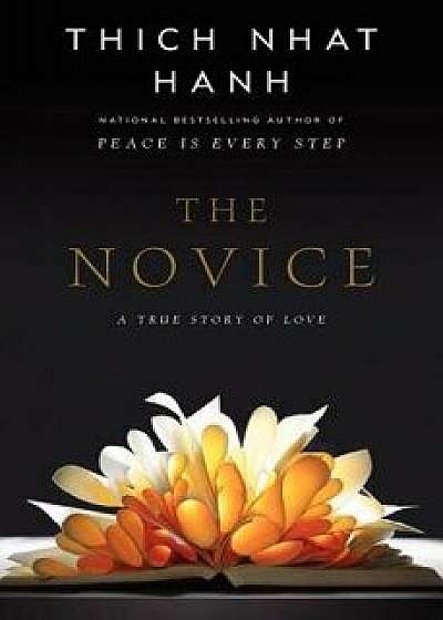 The Novice: A Story of True Love, Paperback/Thich Nhat Hanh