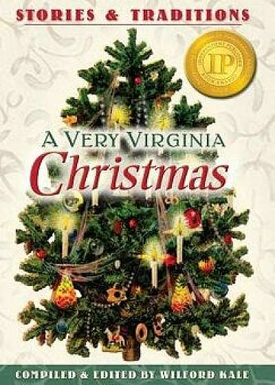 A Very Virginia Christmas, Hardcover/Wilford Kale
