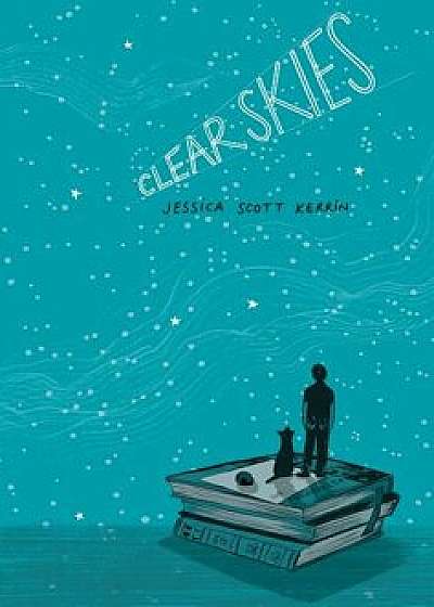 Clear Skies, Hardcover/Jessica Scott Kerrin