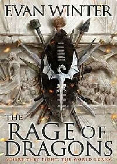 The Rage of Dragons, Hardcover/Evan Winter