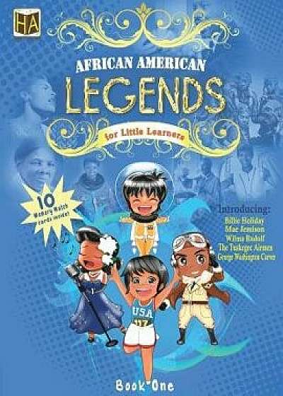 African American Legends for Little Learners, Paperback/Heritage Arts Illustrated