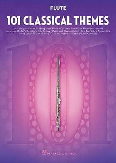 101 Classical Themes for Flute, Paperback/Hal Leonard Corp