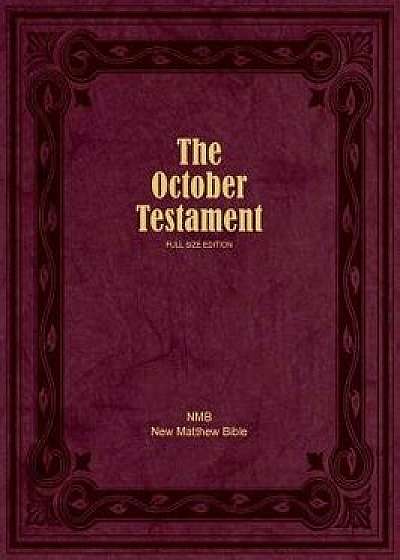 The October Testament: Full Size Edition, Hardcover/Ruth Magnusson Davis