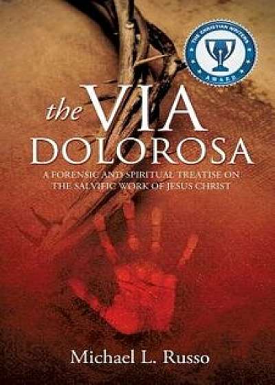 The Via Dolorosa, Paperback/Michael L. Russo