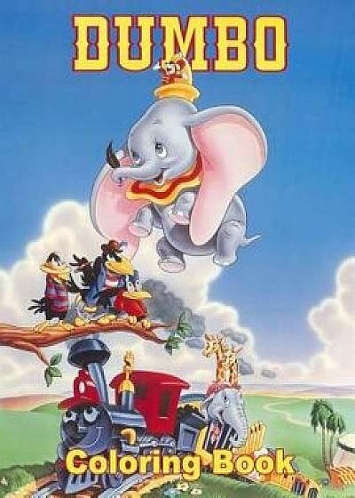 Dumbo Coloring Book: Coloring Book for Kids and Adults with Fun, Easy, and Relaxing Coloring Pages, Paperback/Linda Johnson